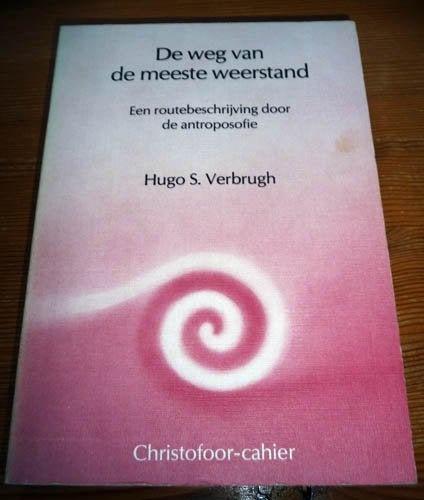 HUGO S. VERBURGH - De weg van de meeste weerstand, Boeken, Ophalen of Verzenden, Gelezen