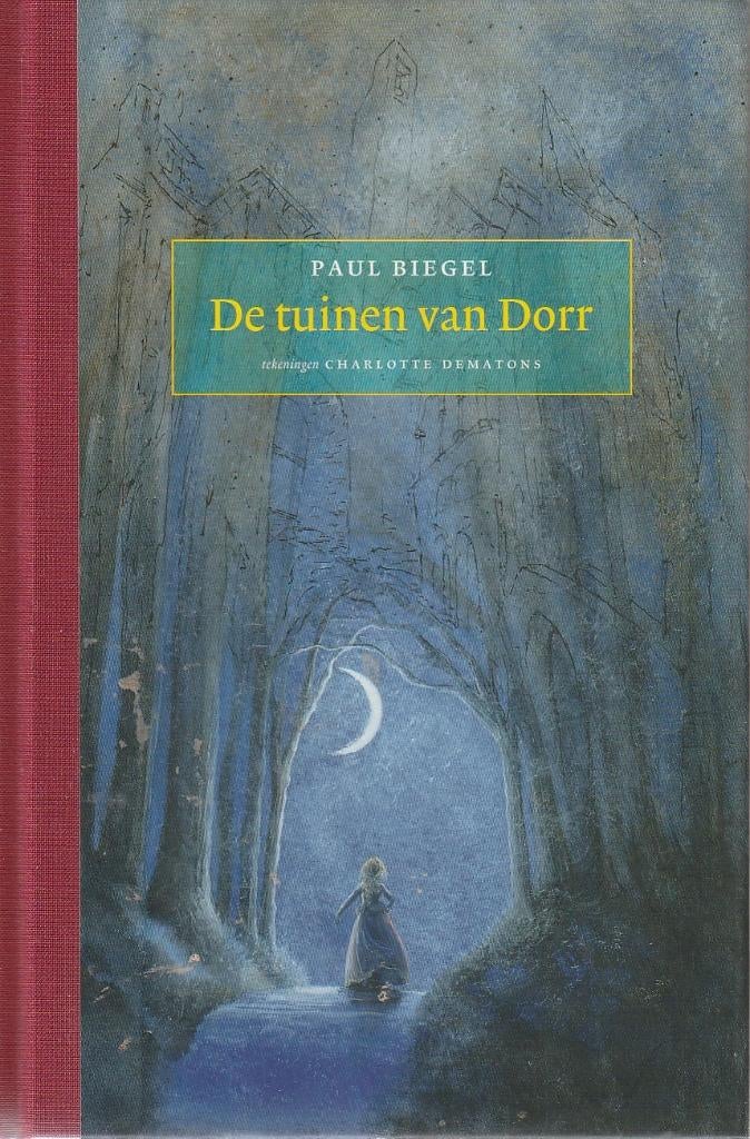 DE TUINEN VAN DORR - Paul Biegel, Verzenden, Zo goed als nieuw, Fictie algemeen