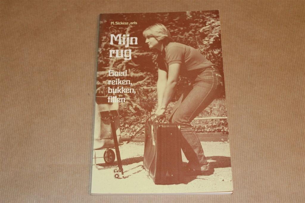 Mijn Rug — Gezond Bewegen & Lichaamshouding, Ophalen of Verzenden, Gelezen