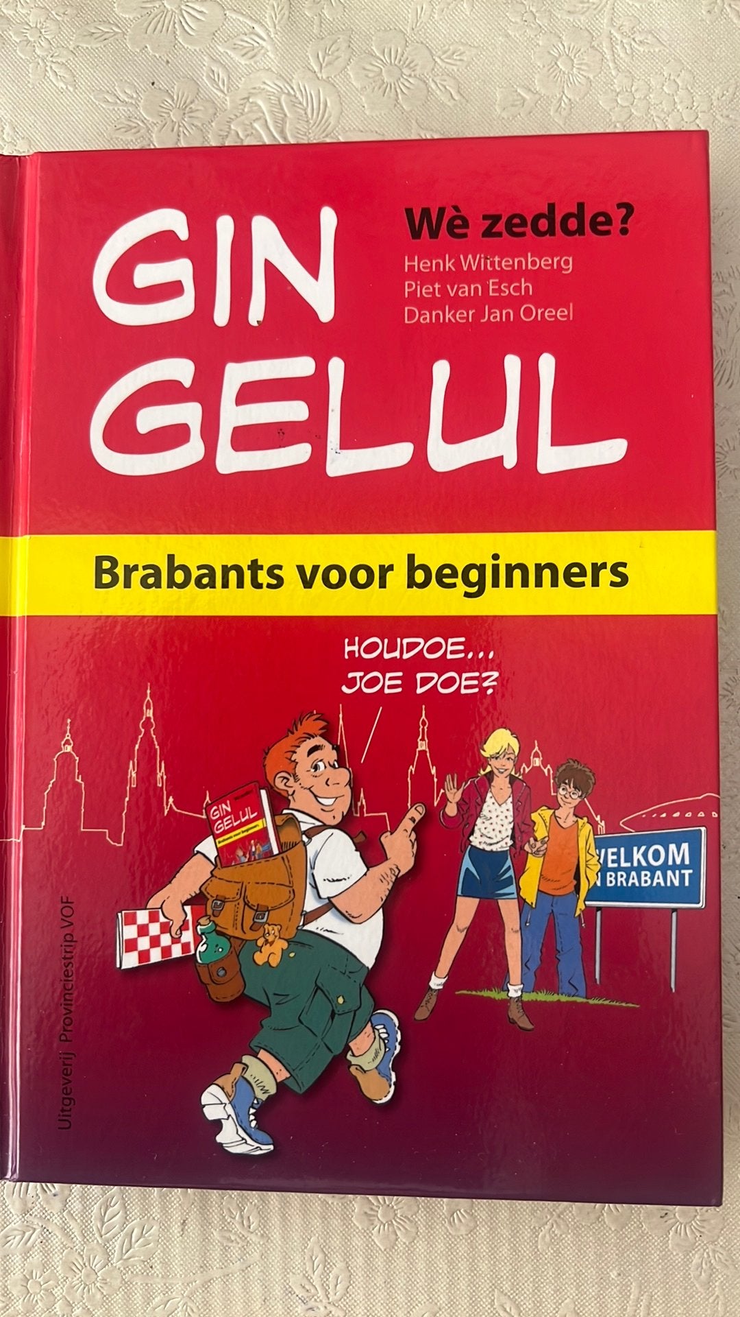 Brabsnts voor beginners Gin gelul, Ophalen of Verzenden, Zo goed als nieuw, Henk Wittenberg; Piet Esch