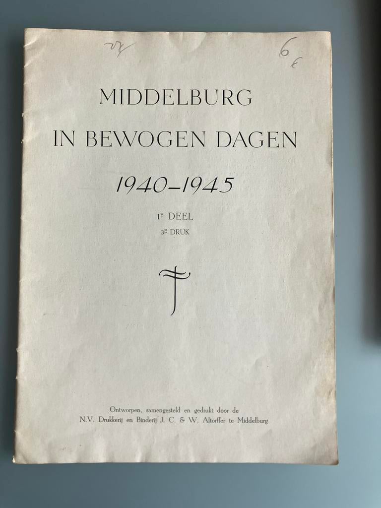Middelburg in bewogen dagen 1940-1945, Ophalen of Verzenden, Nederland, Boek of Tijdschrift
