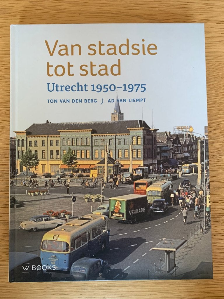 Van stadsie tot stad Utrecht 1950-1975, Ophalen of Verzenden, Nieuw, Diverse auteurs, Nederland