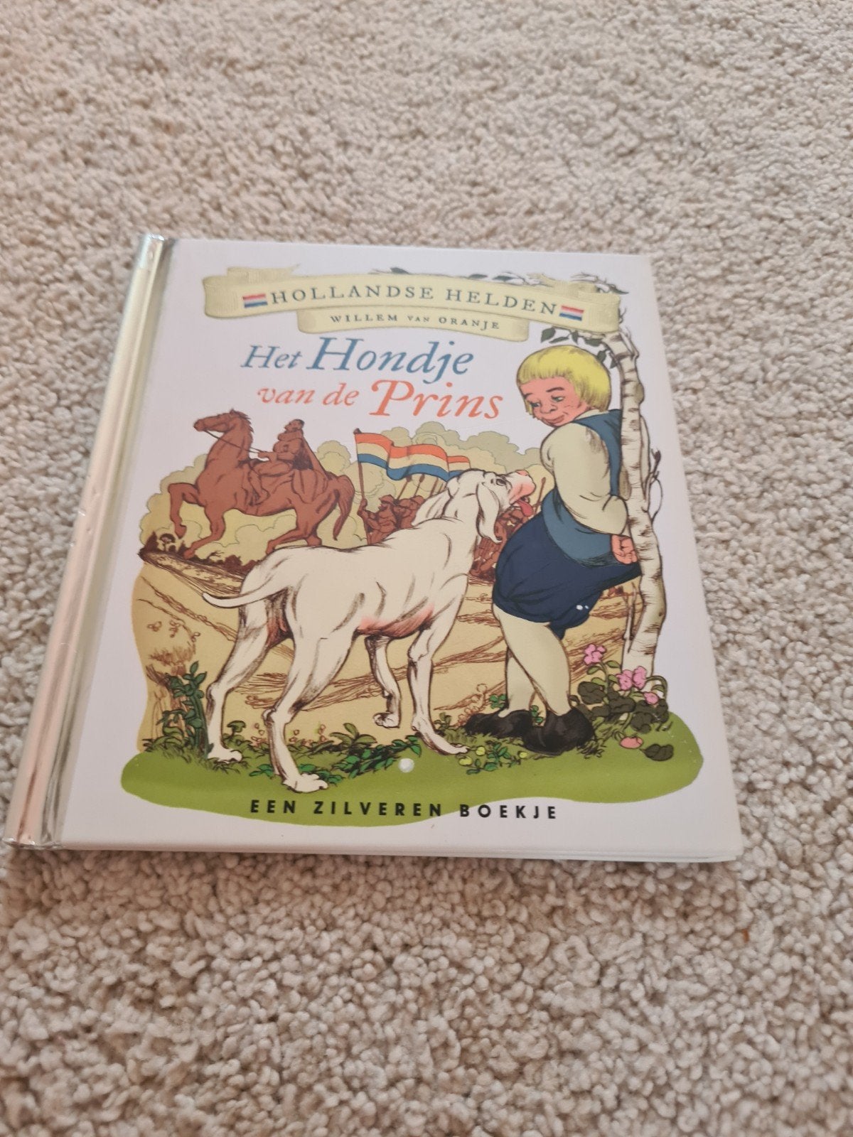 Het Hondje van de Prins - Willem van Oranje, Ophalen of Verzenden, Zo goed als nieuw, Willem van Oranje (thema), Fictie algemeen