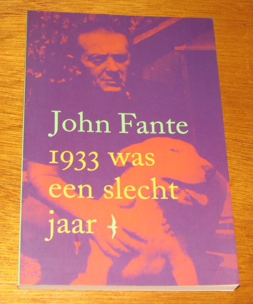 John Fante - 1933 was een slecht jaar, Ophalen of Verzenden, Zo goed als nieuw