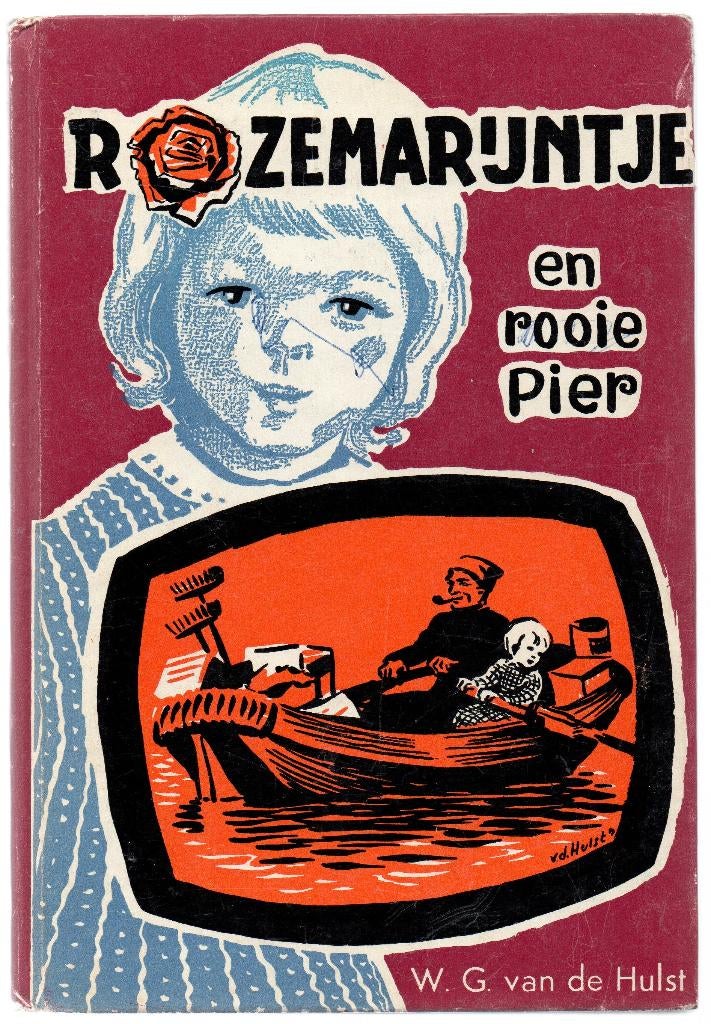 Rozemarijntje en rooie pier - W.G. van de Hulst, Boeken, Ophalen of Verzenden, Gelezen, W.G. van de Hulst, Fictie algemeen