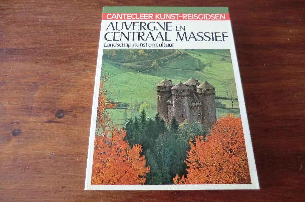 kunst-reisgids - Auvergne en Centraal Massief - cantecleer, Boeken, Europa, Ophalen of Verzenden, Reisgids of -boek, Gelezen