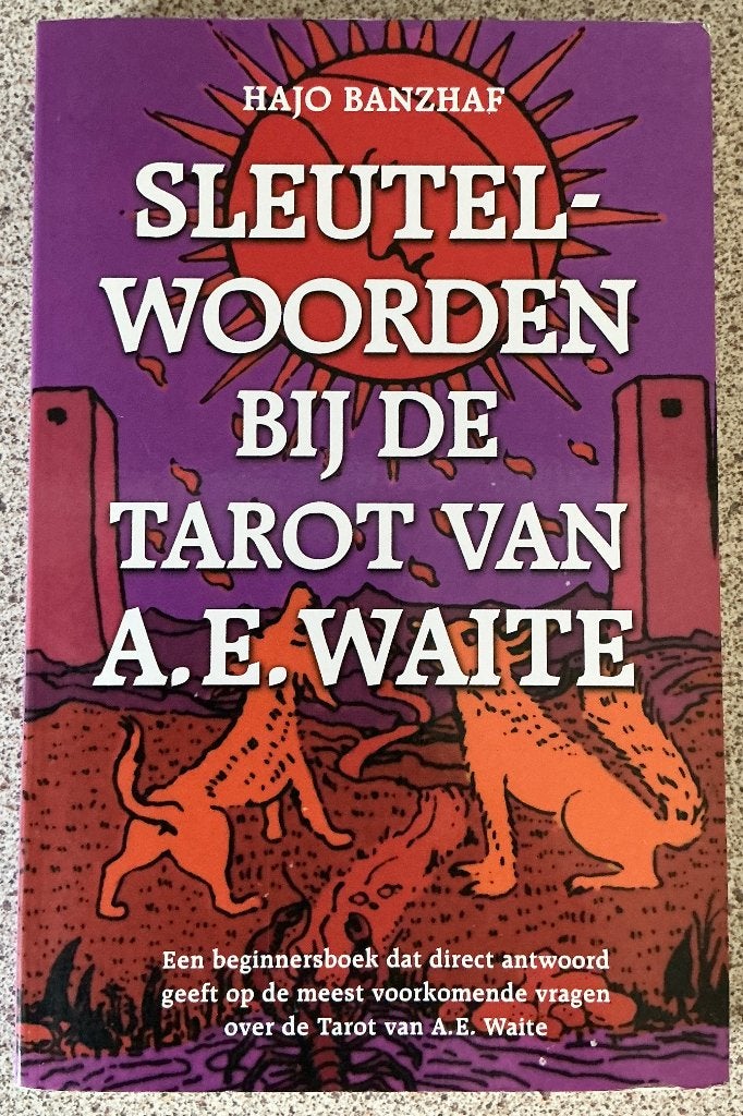 Sleutelwoorden bij de Tarot van A.E Waite - Hajo Banzhaf, Boeken, Gelezen, Achtergrond en Informatie, Tarot of Kaarten leggen