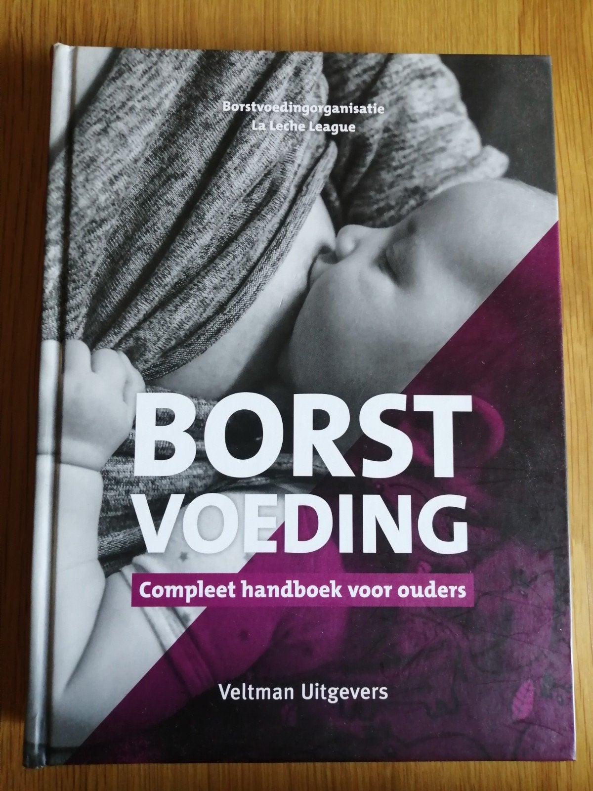 Borstvoeding: Compleet handboek voor ouders, Ophalen of Verzenden, Zo goed als nieuw, Zwangerschap en Bevalling, La Leche League