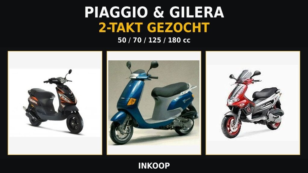 Piaggio & Gilera 2-takt scooters gezocht – Inkoop, Ophalen, Nieuw
