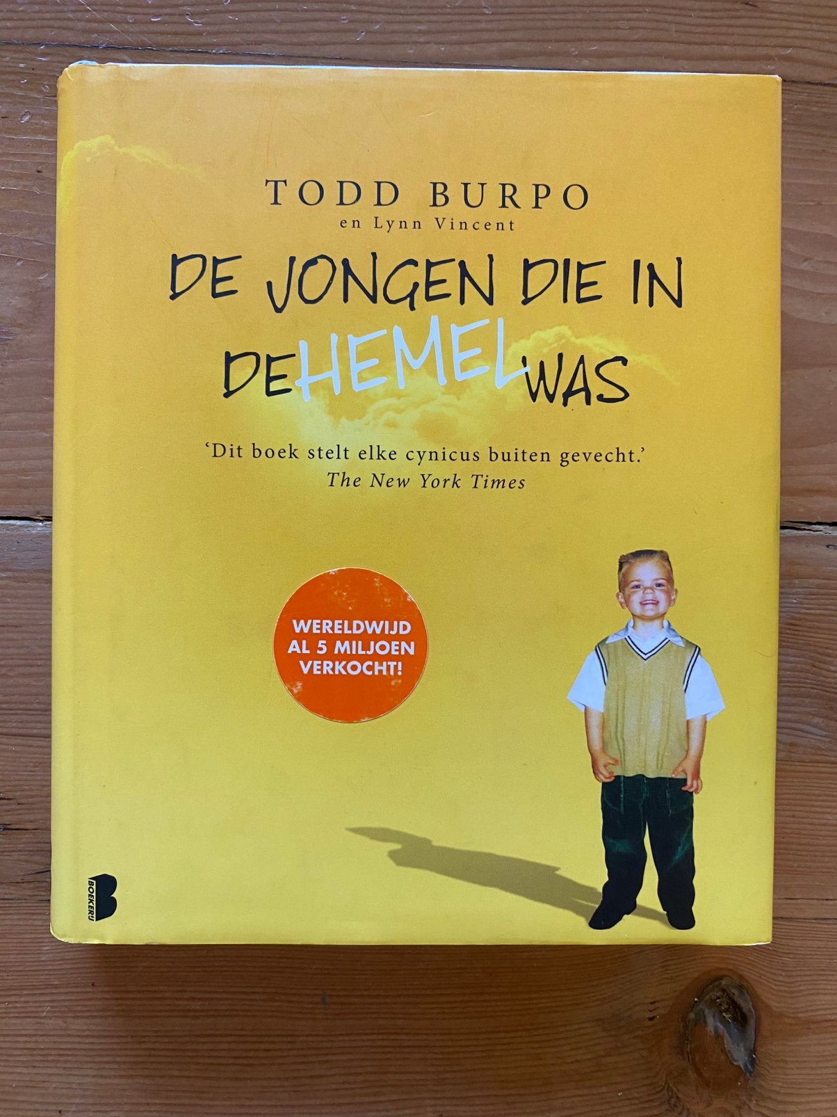 De jongen die in de hemel was - Todd Burpo, Ophalen of Verzenden, Gelezen, Overige onderwerpen, Verhaal of Roman