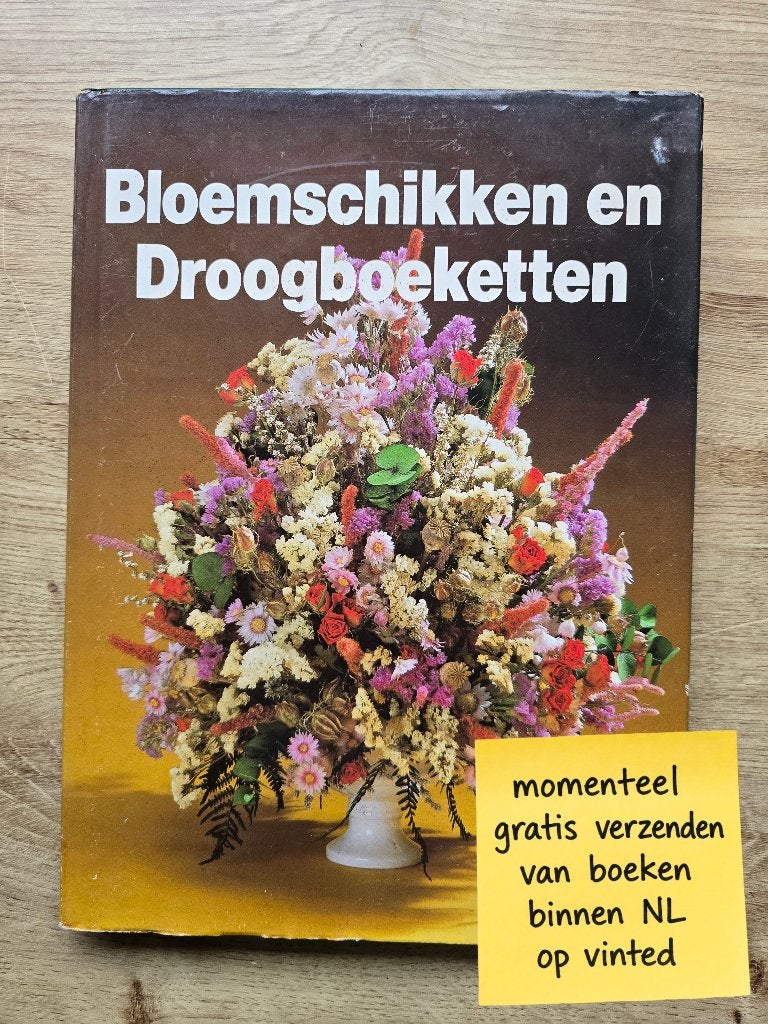 Bloemschikken en Droogboeketten - Frans H. Wegman, Ophalen of Verzenden, Gelezen, Overige onderwerpen