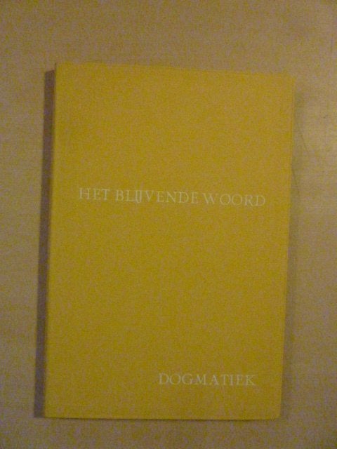 l. van Driel ea - Het blijvende woord, dogmatiek, Boeken, Ophalen of Verzenden, Zo goed als nieuw