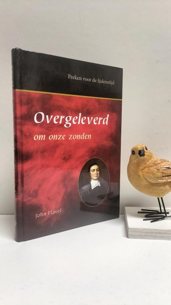 Flavel, John; Overgeleverd om onze zonden, Boeken, Ophalen of Verzenden, Gelezen, Christendom | Protestants