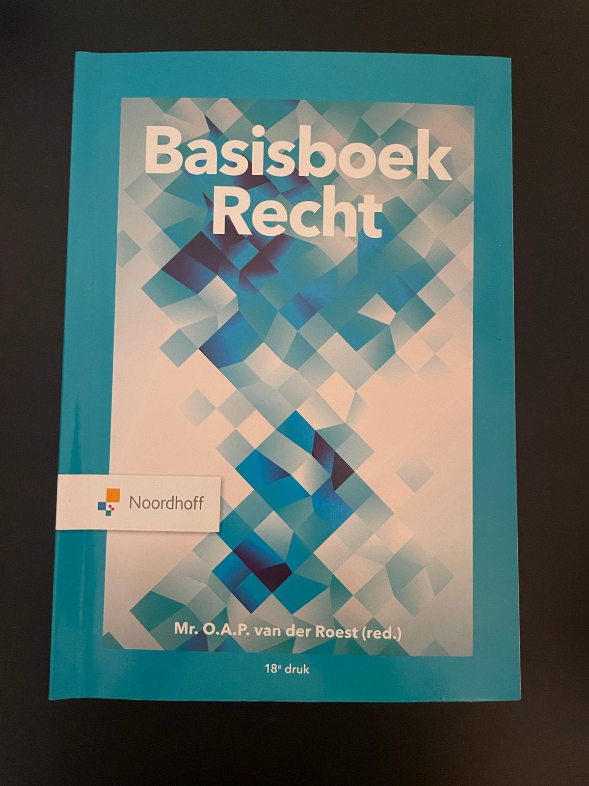 Basisboek Recht - 18e druk - Mr. O.A.P. van der Roest, Boeken, Ophalen of Verzenden, Gamma, Zo goed als nieuw, HBO