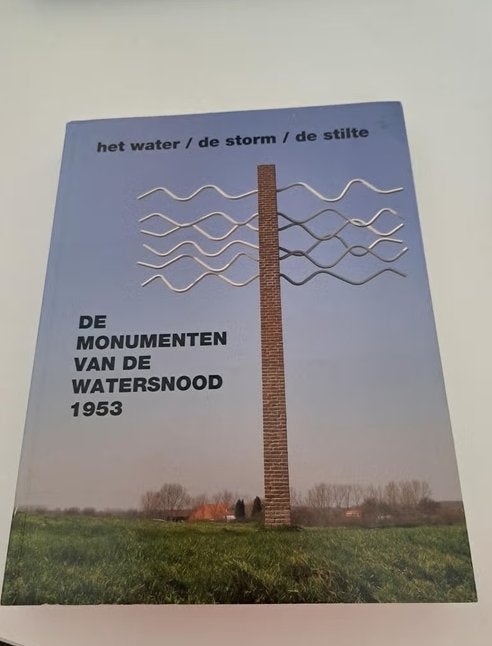 P. van der Have - DE MONUMENTEN VAN DE WATERSNOOD 1953, Ophalen of Verzenden, Zo goed als nieuw