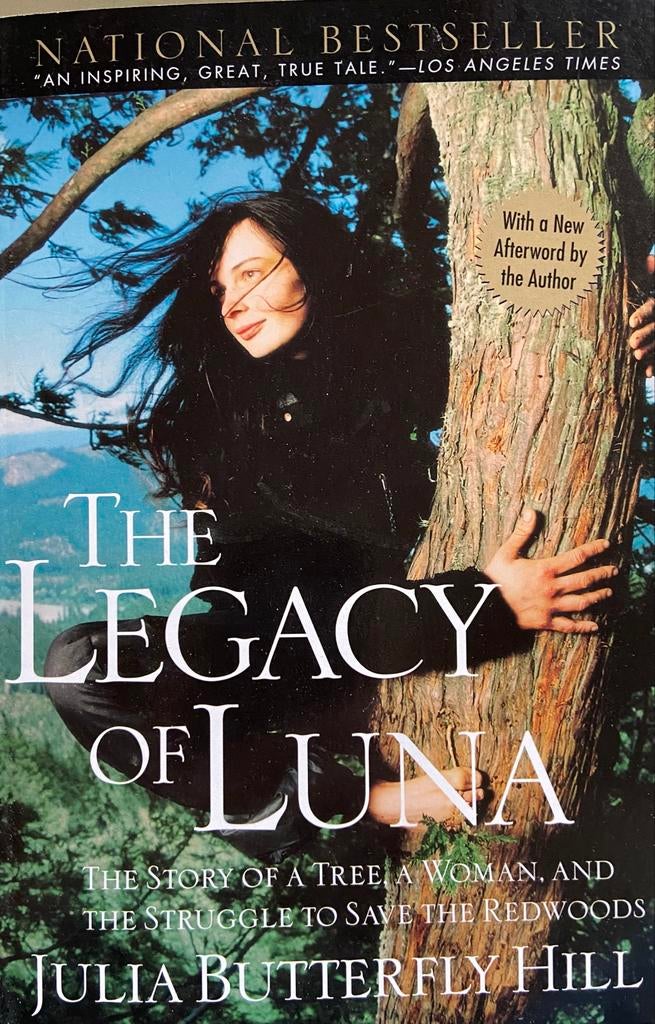 The Legacy of Luna - Julia Butterfly Hill, Ophalen of Verzenden, Gelezen, Amerika