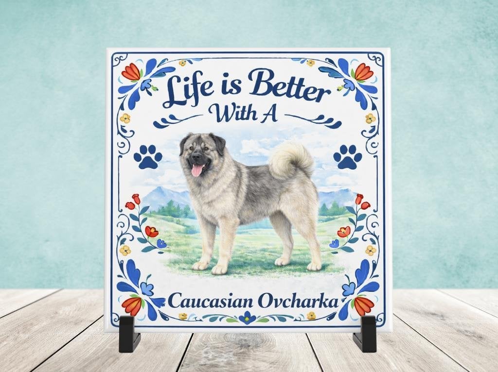 Life is Better With a Caucasian Ovcharka - Tegel, Verzenden, Nieuw