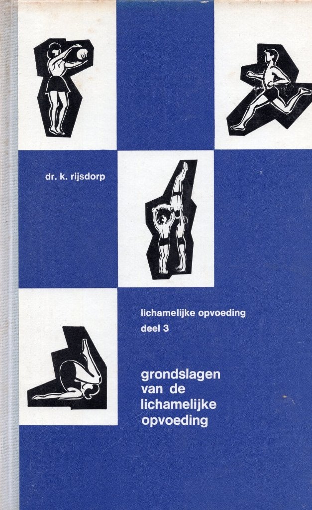 Grondslagen Van De Lichamelijke Opvoeding - K. Rijsdorp BOEK, Ophalen of Verzenden, Gelezen, Dr. K. Rijsdorp, Watersport en Hengelsport