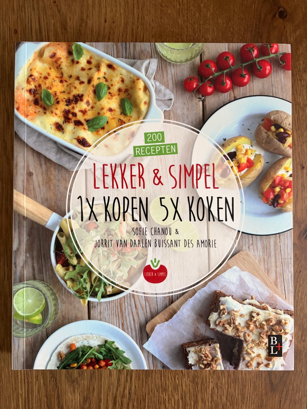 Lekker & Simpel: 1x Kopen 5x Koken - 200 Recepten, Boeken, Kookboeken, Ophalen of Verzenden, Nieuw