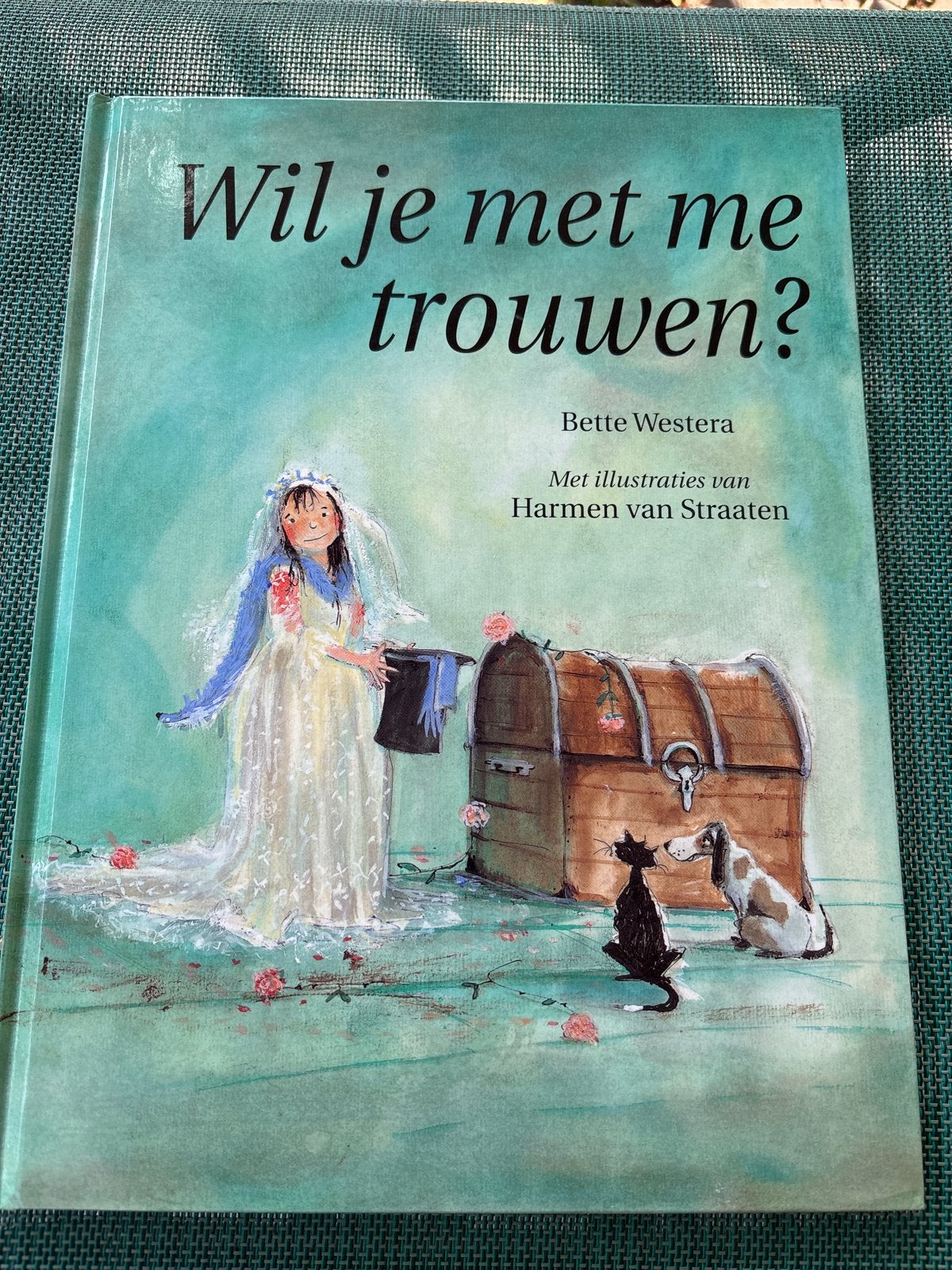 Wil je met me trouwen? - Prentenboek Bette Westera, Boeken, Ophalen of Verzenden, Zo goed als nieuw, Prentenboek