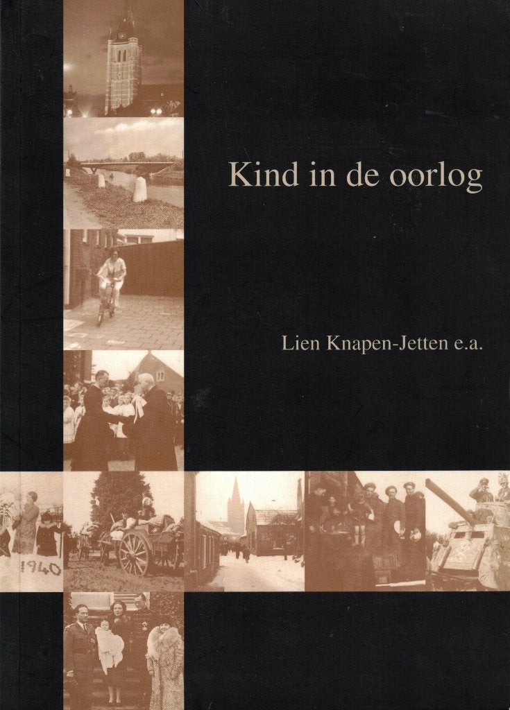 Kind in de oorlog - L. Knapen-Jetten e.a., Ophalen of Verzenden, L. Knapen-Jetten e.a., Overige onderwerpen, Tweede Wereldoorlog