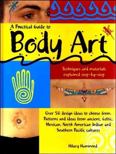 A practical guide to body art - Hilary Hammond, Ophalen of Verzenden, Zo goed als nieuw, Overige onderwerpen