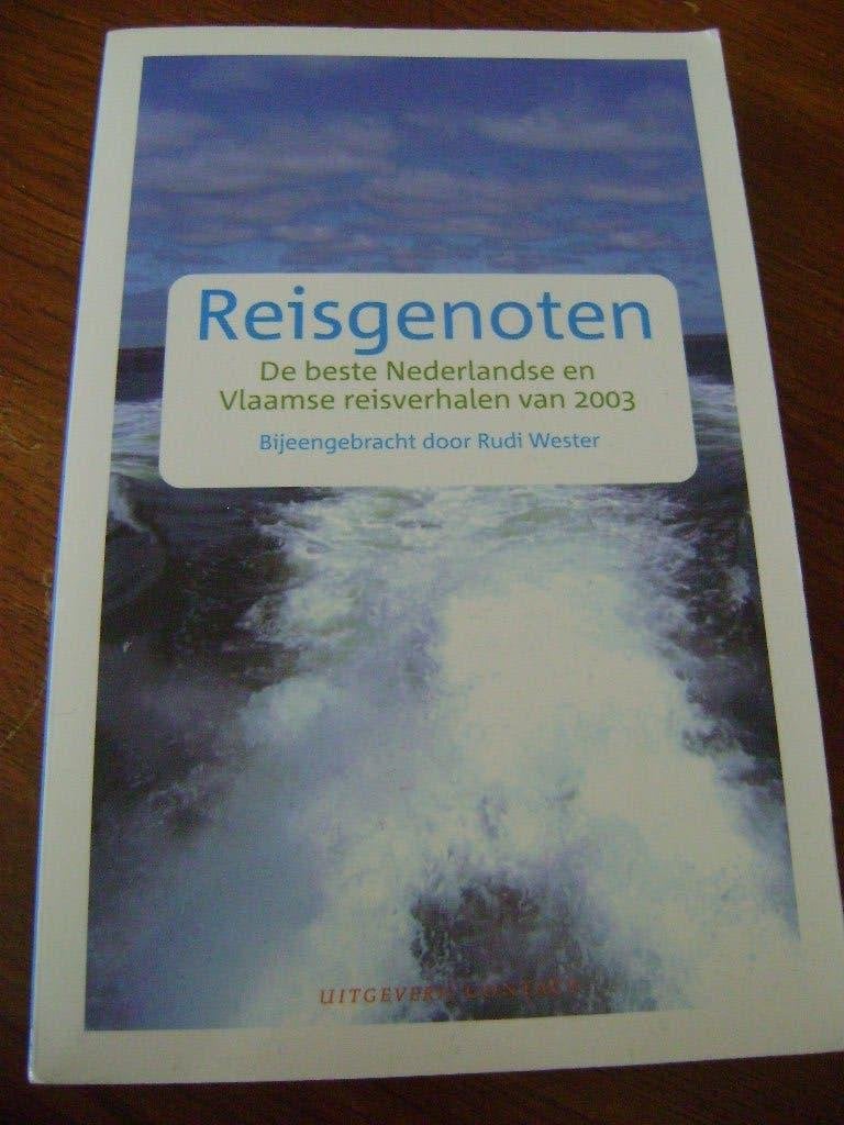 Reisgenoten - beste Nederlandse en Vlaamse reisverhalen, Boeken, Ophalen of Verzenden, Gelezen, Europa