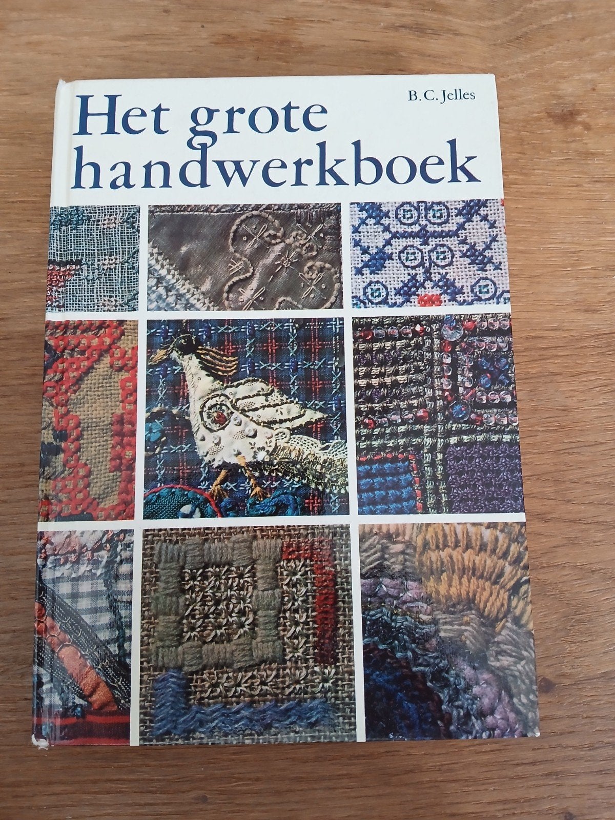 Het grote handwerkboek - B.C. Jelles (1973), Gelezen, Ophalen of Verzenden, Overige onderwerpen, B.C. Jelles
