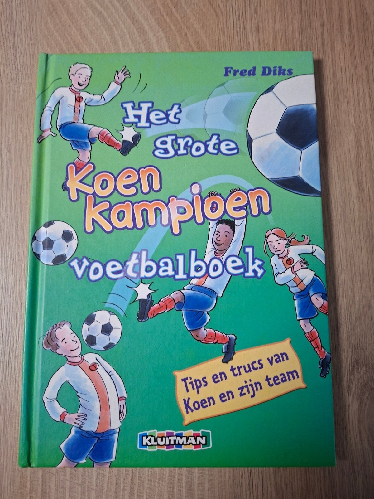 Het grote Koen Kampioen voetbalboek - Fred Diks (nieuwstaat), Ophalen of Verzenden, Nieuw, Fred Diks, Fictie