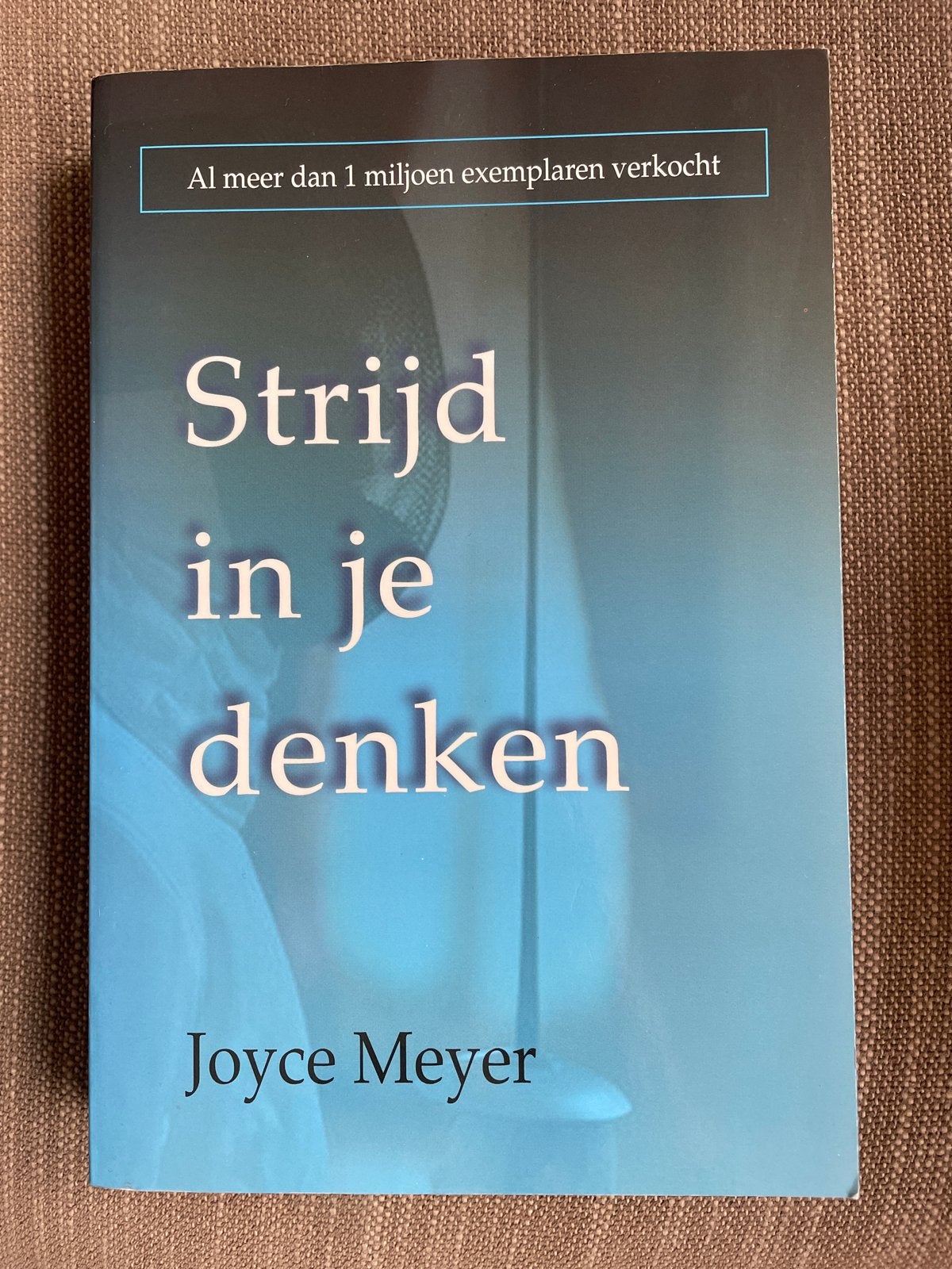 Joyce Meyer - Strijd in je denken, Boeken, Ophalen of Verzenden, Zo goed als nieuw, Joyce Meyer