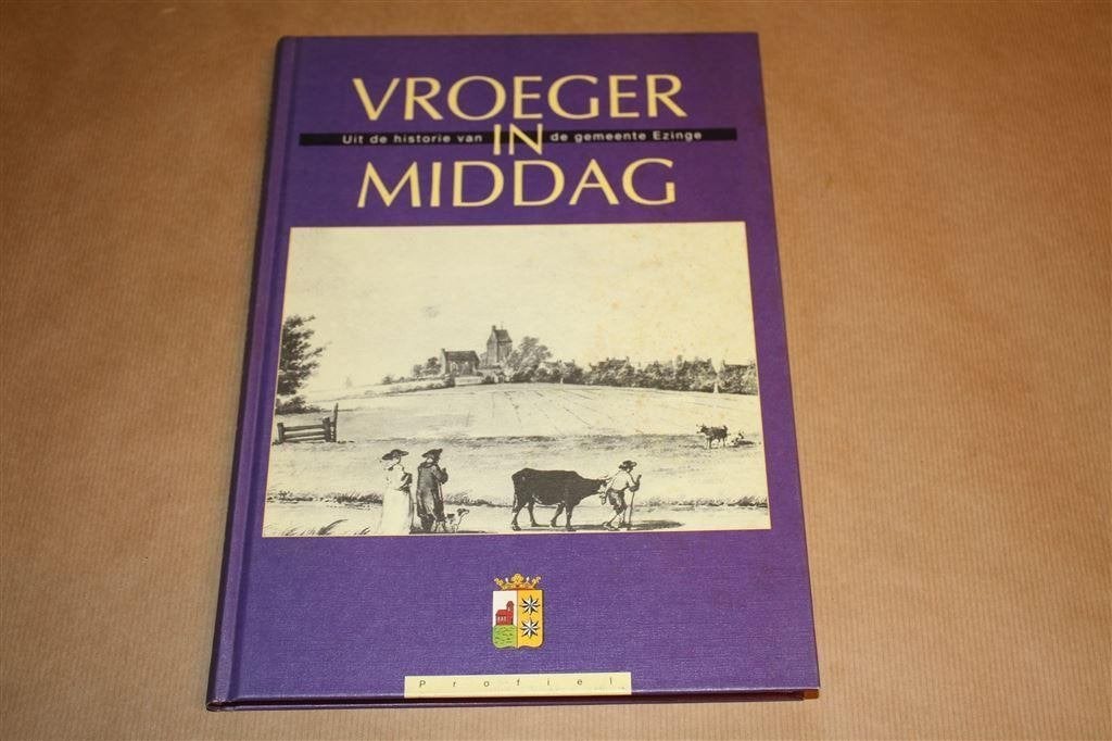 Vroeger in Middag. Uit de historie van de gemeente Ezinge., Ophalen of Verzenden, Gelezen