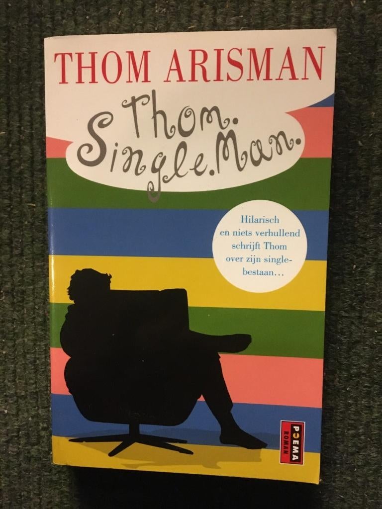 Thom Single Man; door Thom Arisman #Romantiek #Humor, Boeken, Chicklit, Zo goed als nieuw, Ophalen of Verzenden