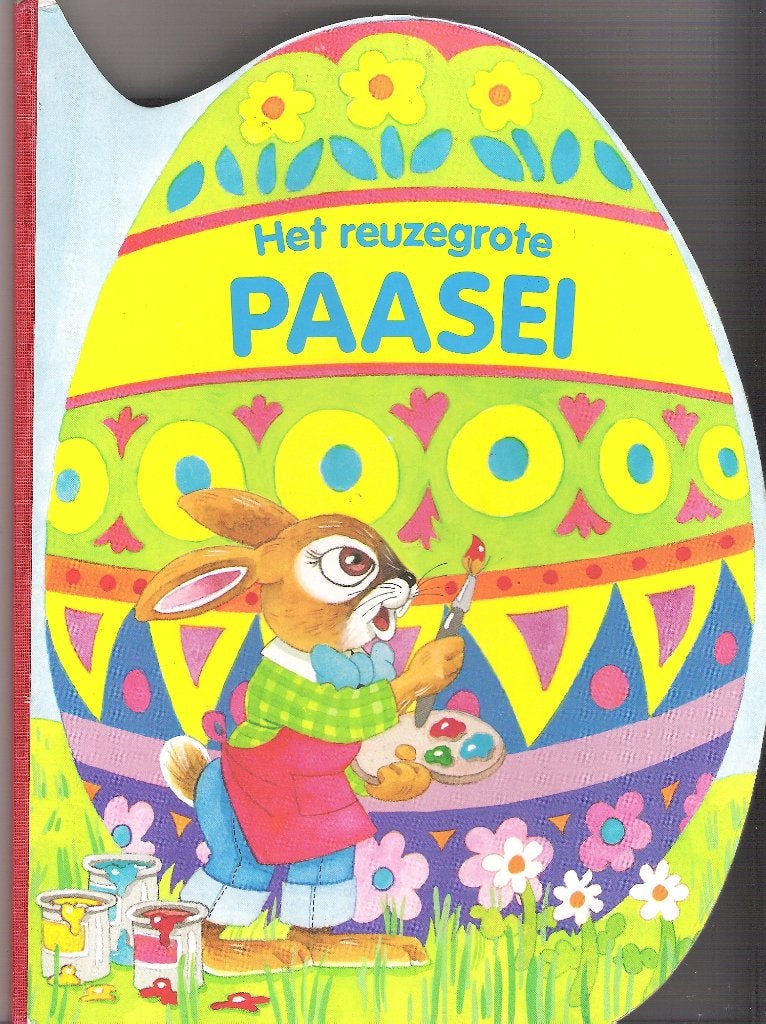 HET REUZEGROTE PAASEI-Kleurig Prentenboek van Paashazendorp, Fictie algemeen, Jongen of Meisje, Ophalen of Verzenden, Zo goed als nieuw