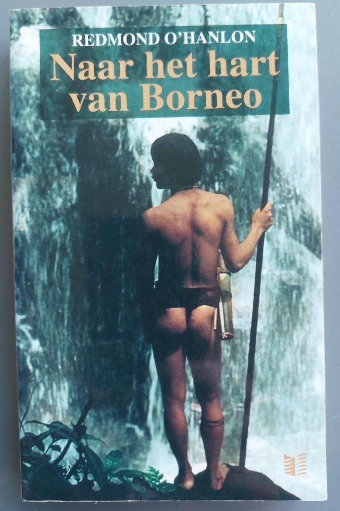 Naar het hart van Borneo - Redmond O'Hanlon, Ophalen of Verzenden, Gelezen, Redmond O'Hanlon, Azië