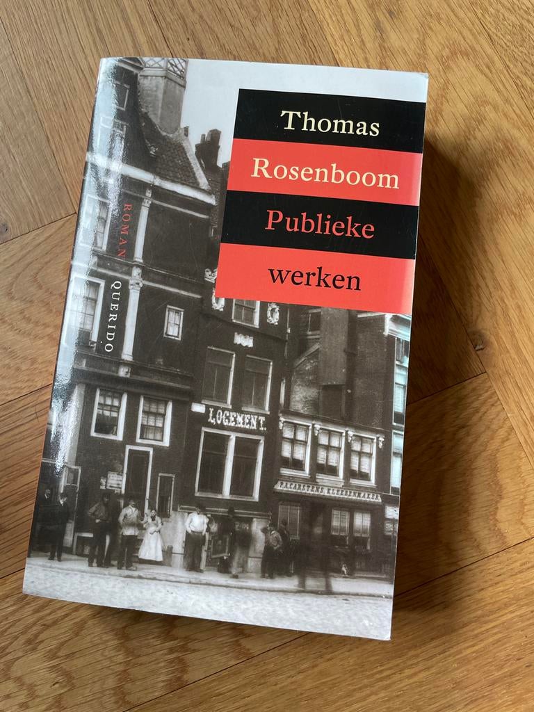 Thomas Rosenboom - Publieke werken (roman), Boeken, Ophalen of Verzenden, Gelezen, Nederland