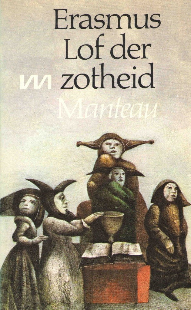 Lof der Zotheid - Erasmus van Rotterdam, Gelezen, Erasmus van Rotterdam, Ophalen of Verzenden, Overige onderwerpen