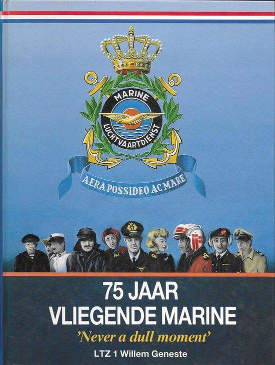 75 jaar vliegende marine never a dull moment, Ophalen of Verzenden, 20e eeuw of later, Zo goed als nieuw