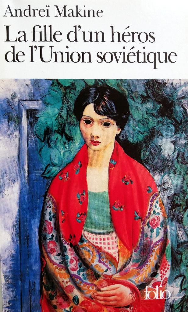 Andrei Makine - La fille d'un héros de l'Union soviétique (F, Ophalen of Verzenden, Zo goed als nieuw, Fictie