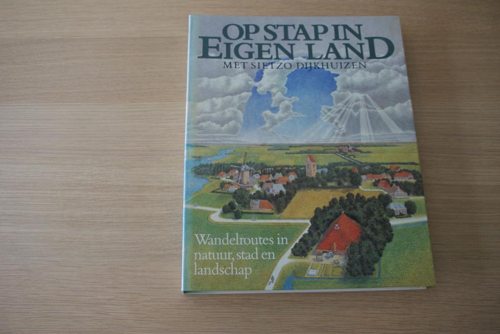 Op stap in eigen land met Sietzo Dijkhuizen, Boeken, Ophalen of Verzenden, Zo goed als nieuw, Wandel- of Recreatiegebieden