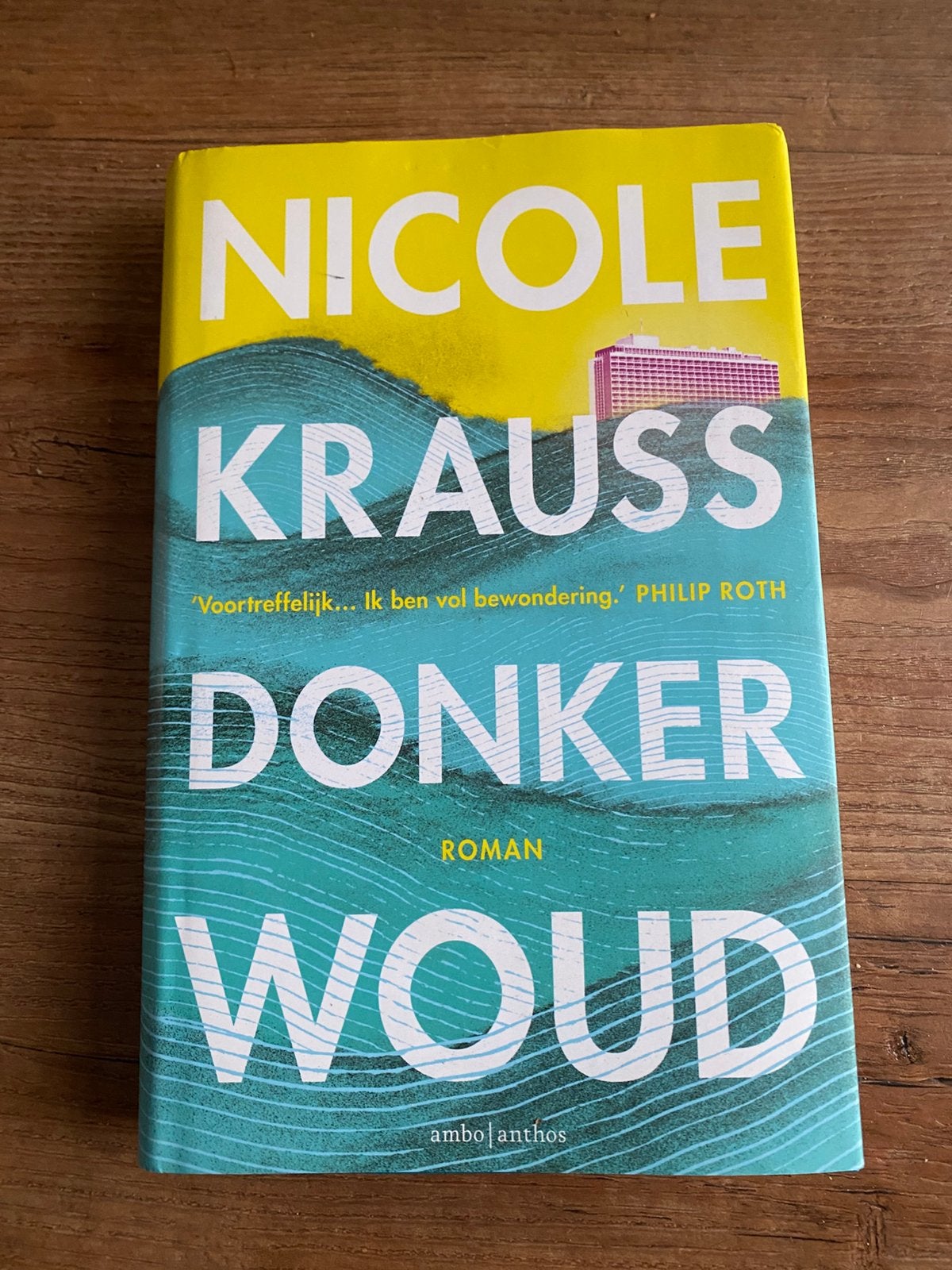 Nicole Krauss - Donker woud, Ophalen of Verzenden, Zo goed als nieuw, Nicole Krauss