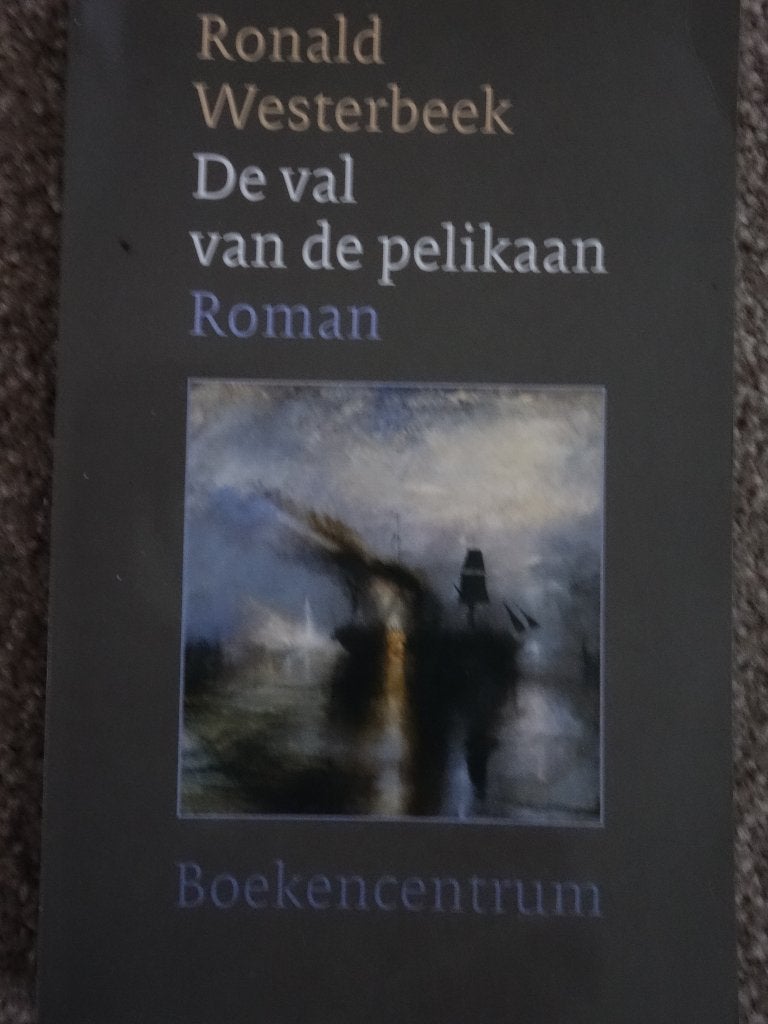 Ronald Westerbeek, De val van de pelikaan.., Ophalen of Verzenden, Gelezen