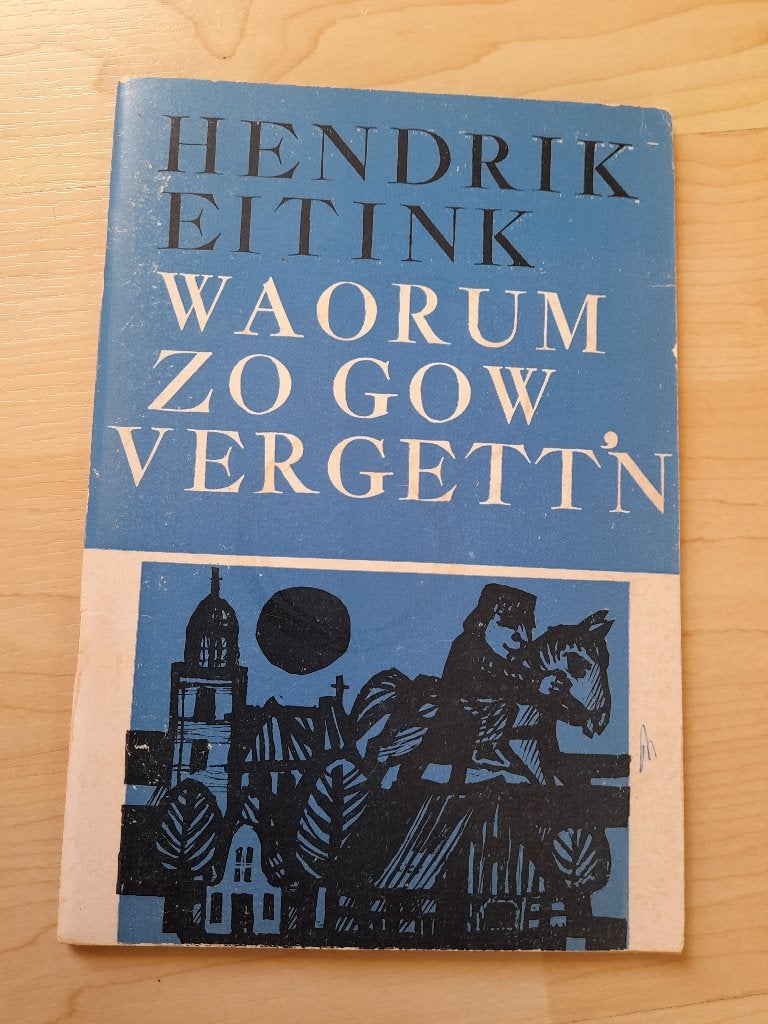 WAORUM ZO GOW VERGETT'N Hendrik Eitink Kleine Twente reeks, Boeken, Ophalen of Verzenden, Gelezen