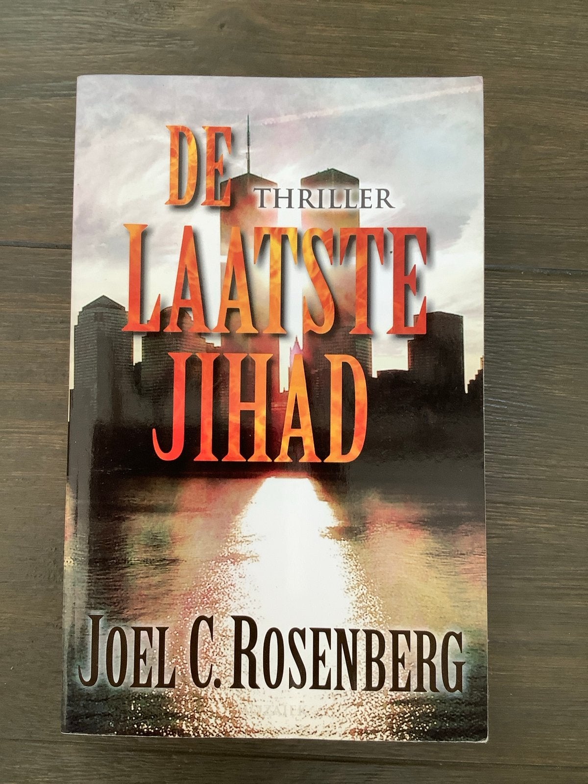 De Laatste Jihad - Joel C. Rosenberg (Thriller), Boeken, Ophalen of Verzenden, Zo goed als nieuw, Amerika
