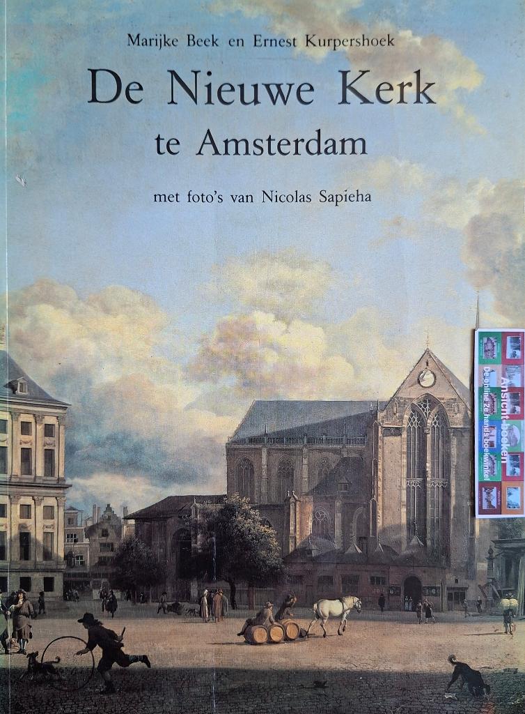 Marijke Beek e.a; De Nieuwe Kerk te Amsterdam, Marijke Beek e.a., Ophalen of Verzenden, 20e eeuw of later, Gelezen