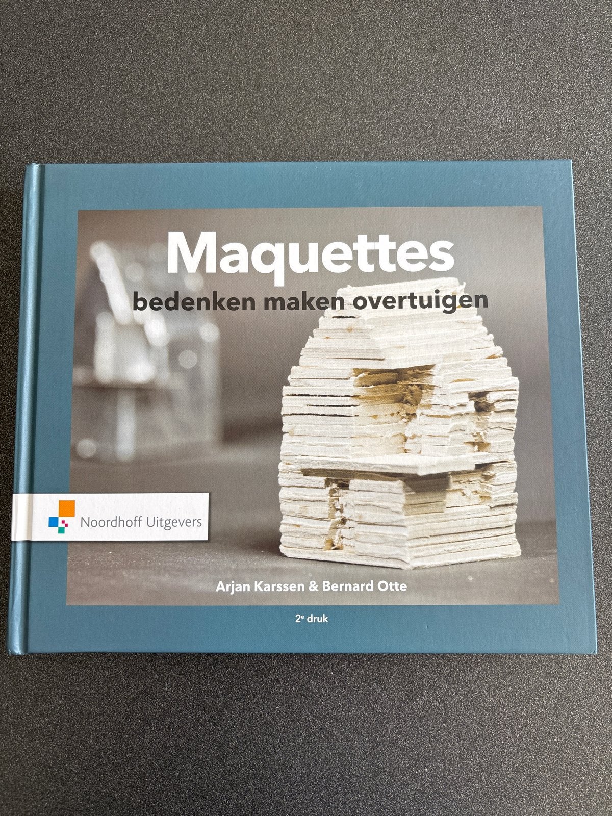 Arjan Karssen - Maquettes bedenken maken overtuigen, Nieuw, Ophalen of Verzenden, Arjan Karssen; Bernhard Otte, Bouwkunde