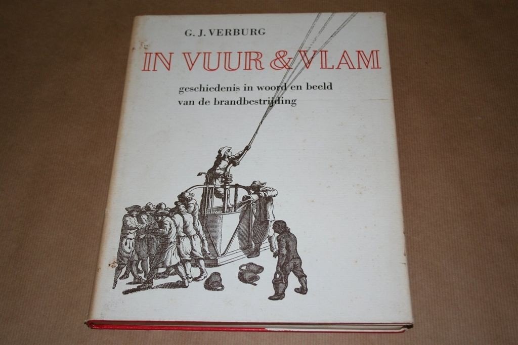 In vuur & vlam — Beeldrijke geschiedenis van brandweer, Ophalen of Verzenden, Gelezen