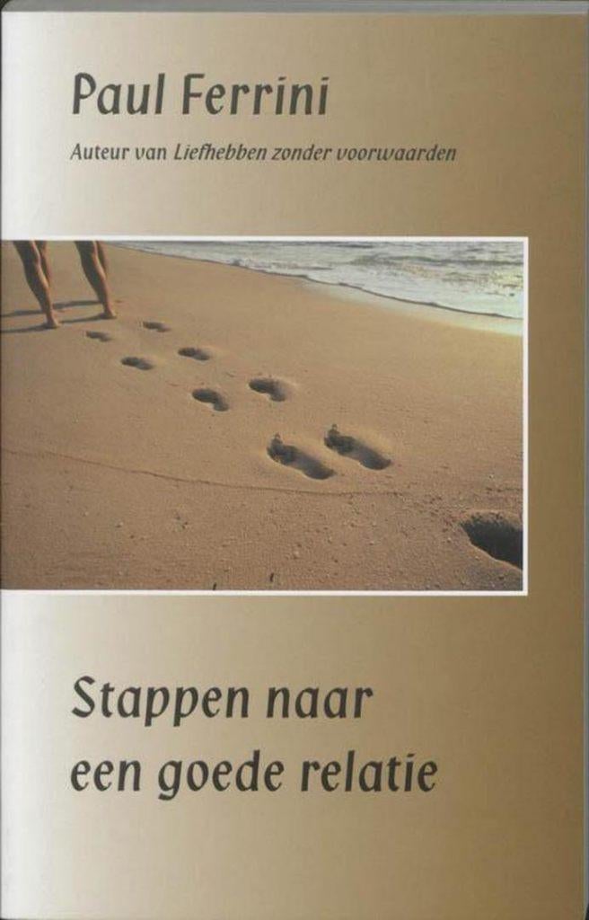 Paul Ferrini Stappen naar een goede relatie, Ophalen of Verzenden, Zo goed als nieuw, Spiritualiteit algemeen, Achtergrond en Informatie