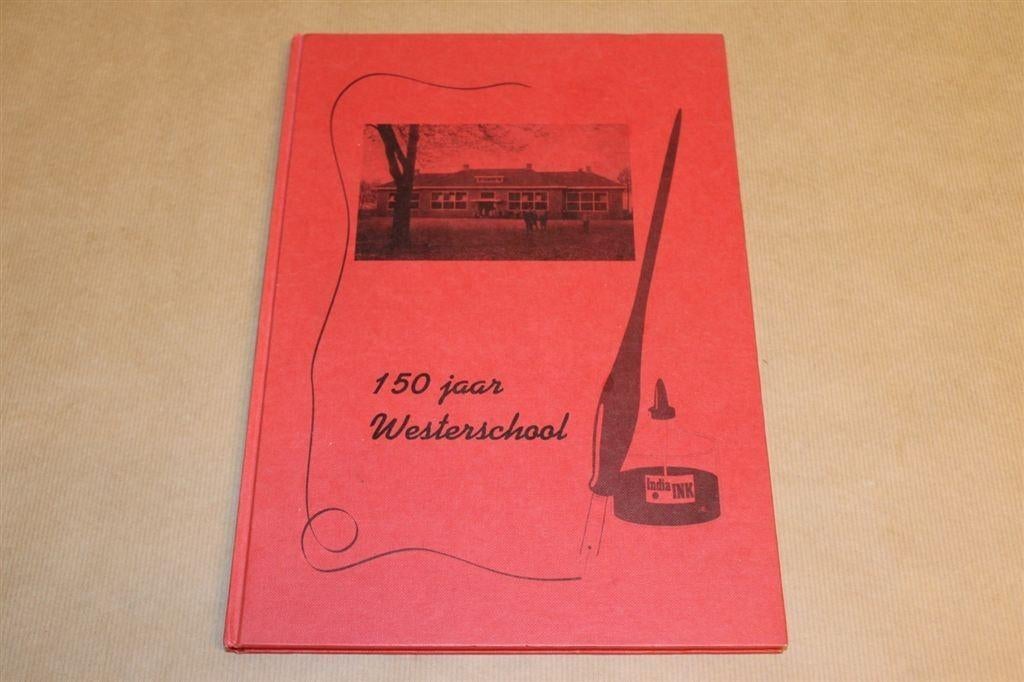 150 jaar Westerschool Bellingwolde, Ophalen of Verzenden, Zo goed als nieuw