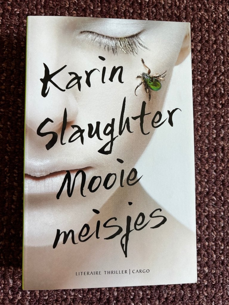 Karin Slaughter, Mooie Meisjes, Ophalen of Verzenden, Gelezen