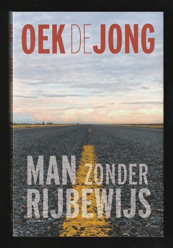 OEK DE JONG - Man zonder rijbewijs (nieuwstaat), Ophalen of Verzenden, Nieuw